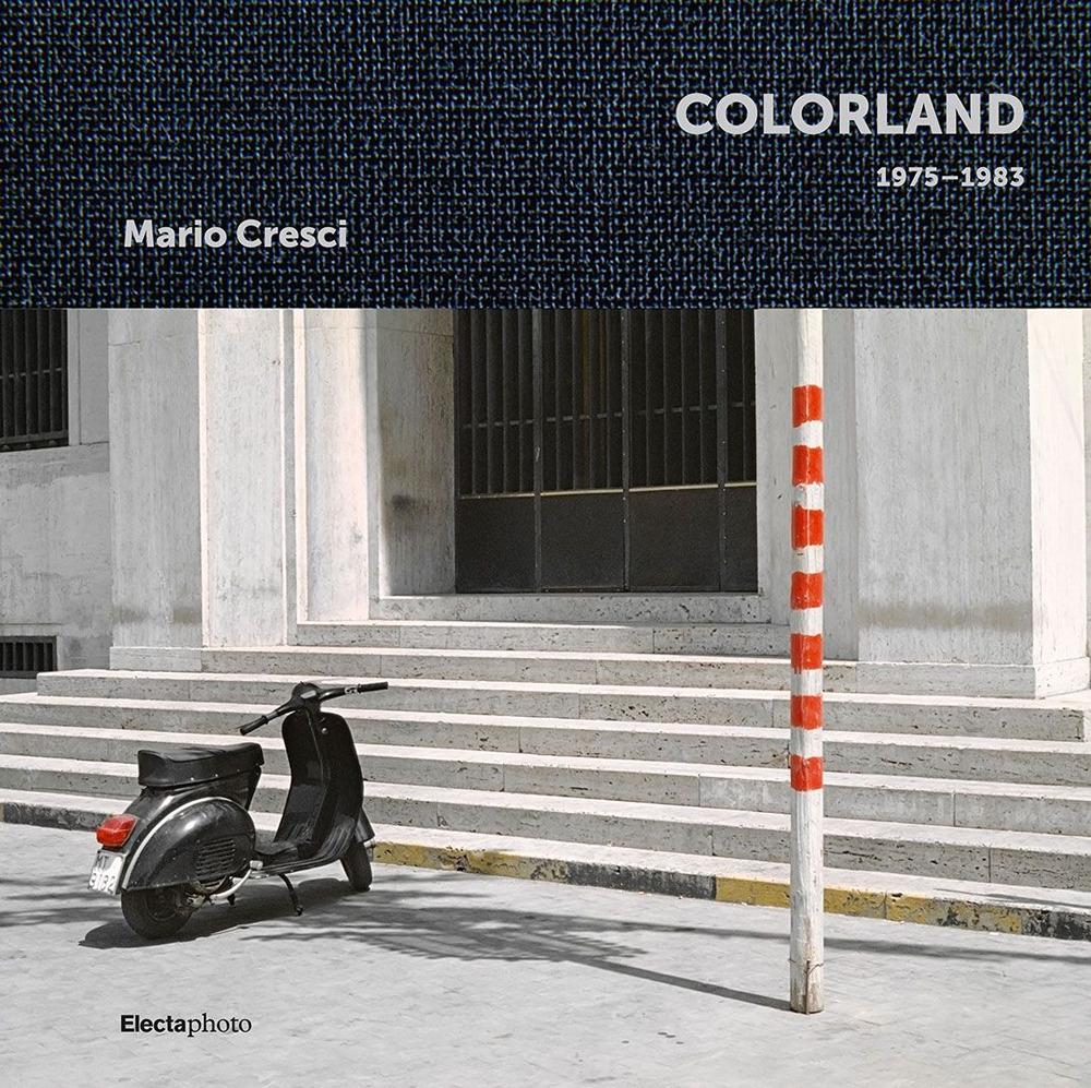 Vorderes Coverbild Mario Cresci. Colorland 1975-1983