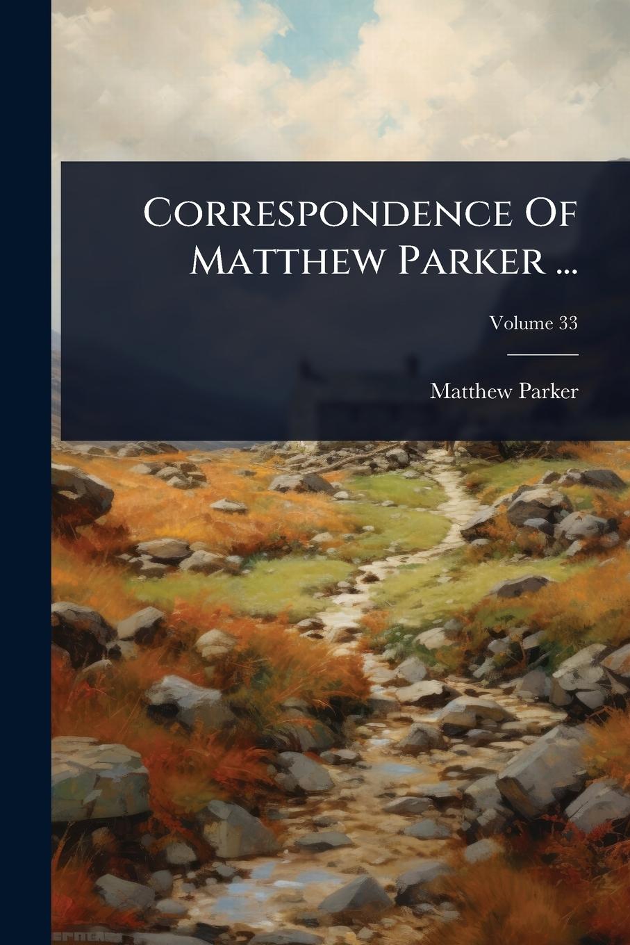 Vorderes Coverbild Correspondence Of Matthew Parker ...