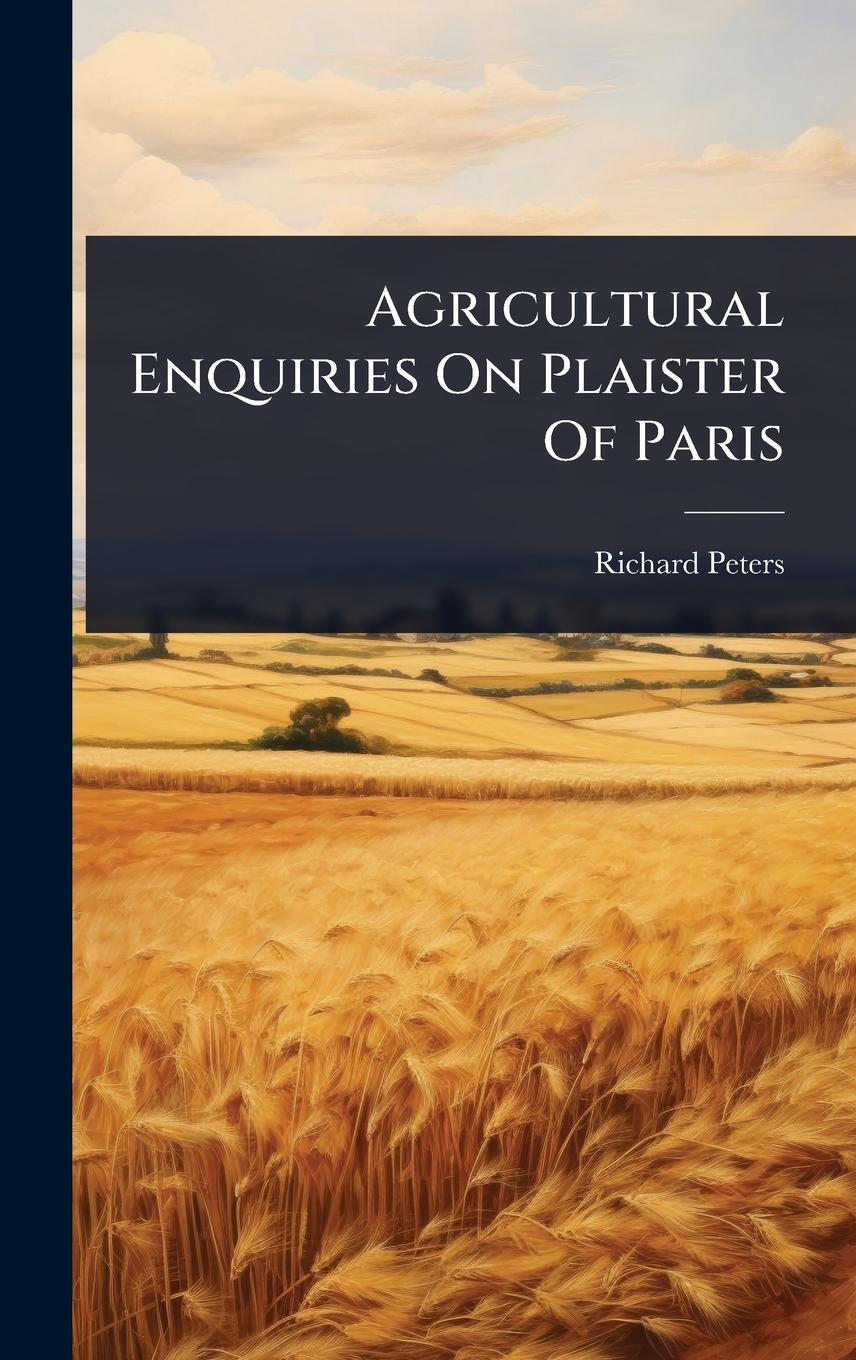 Vorderes Coverbild Agricultural Enquiries On Plaister Of Paris