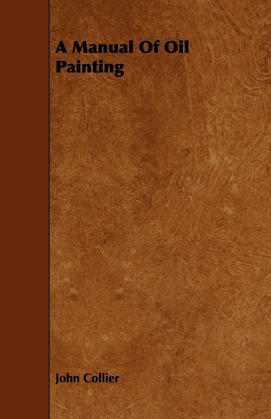 Vorderes Coverbild A Manual Of Oil Painting