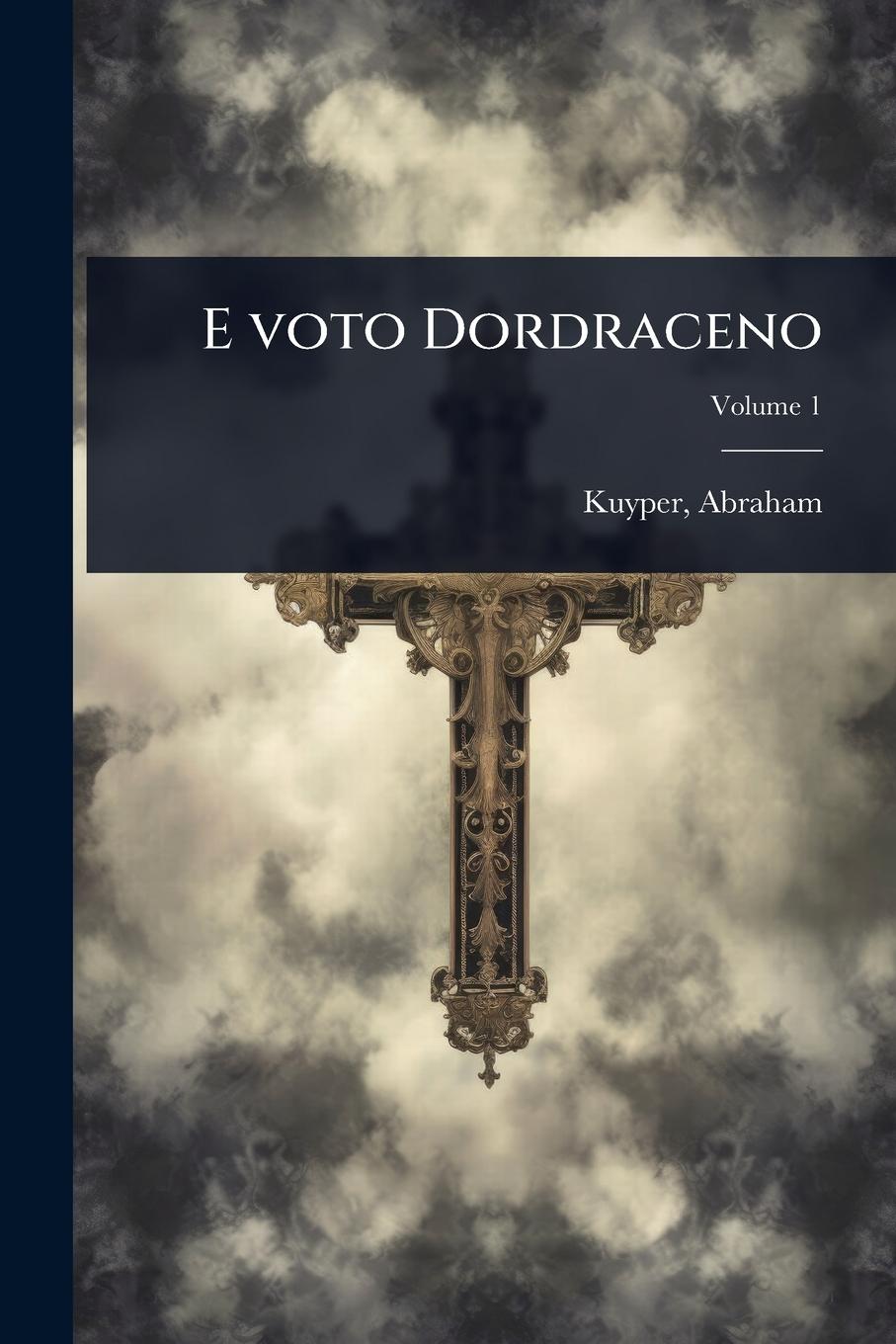Vorderes Coverbild E voto Dordraceno