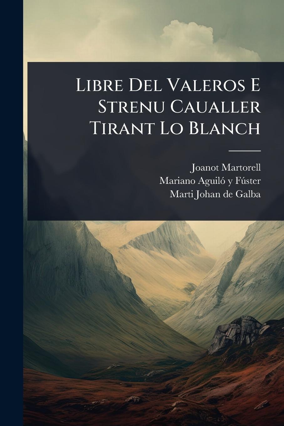 Vorderes Coverbild Libre Del Valeros E Strenu Caualler Tirant Lo Blanch