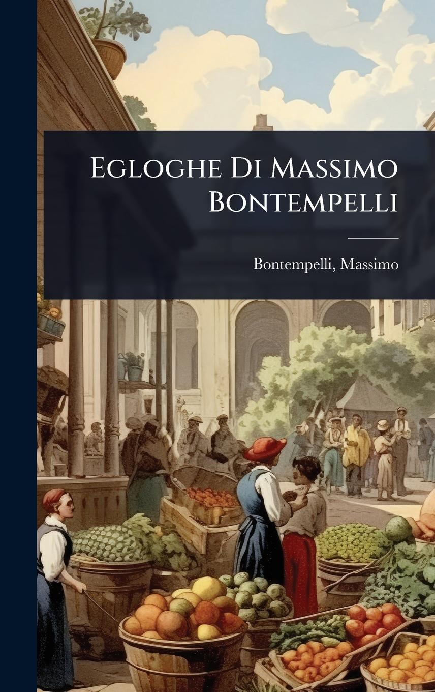 Vorderes Coverbild Egloghe Di Massimo Bontempelli