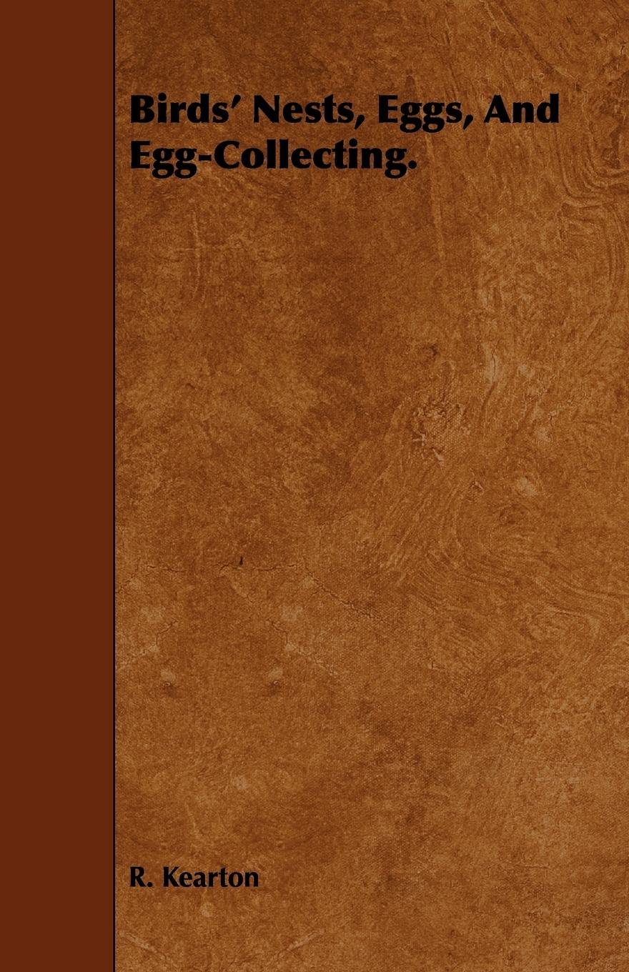 Vorderes Coverbild Birds' Nests, Eggs, And Egg-Collecting.