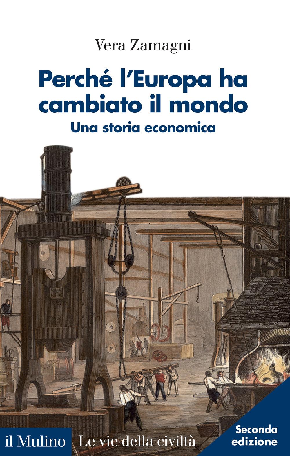 Vorderes Coverbild Perché l'Europa ha cambiato il mondo. Una storia economica
