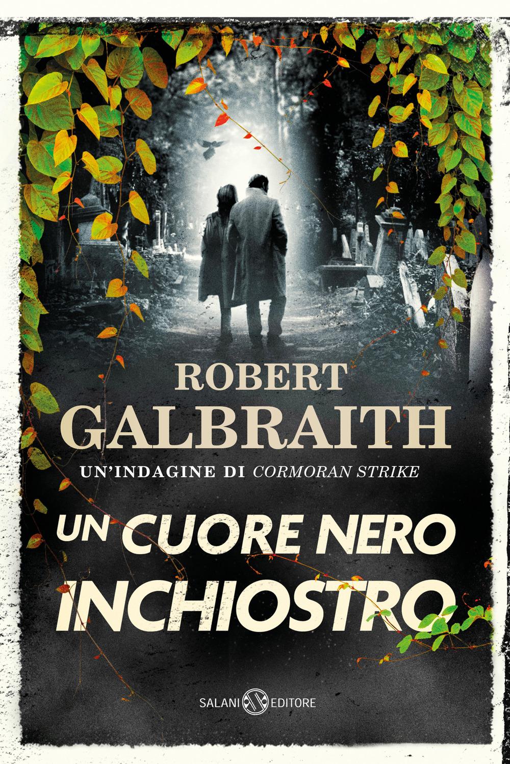 Vorderes Coverbild Un cuore nero inchiostro. Un'indagine di Cormoran Strike