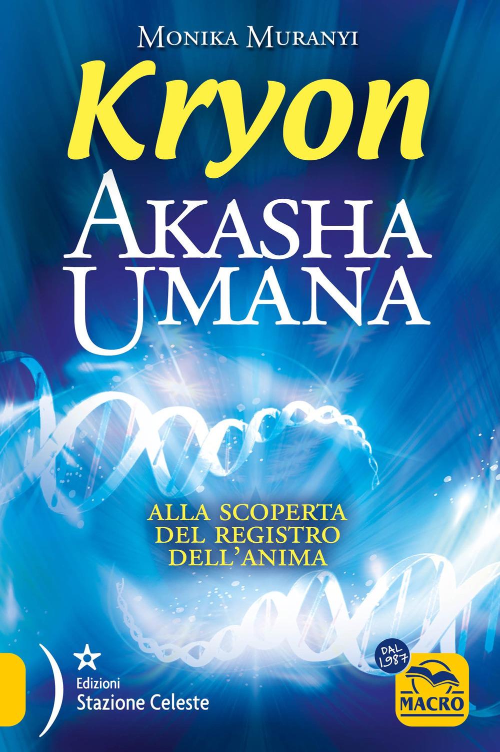 Vorderes Coverbild Kryon. Akasha umana. Alla scoperta del registro dell'anima