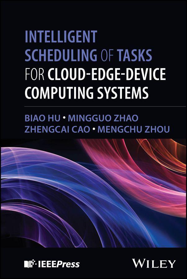 Vorderes Coverbild Intelligent Scheduling of Tasks for Cloud-Edge-Device Computing Systems