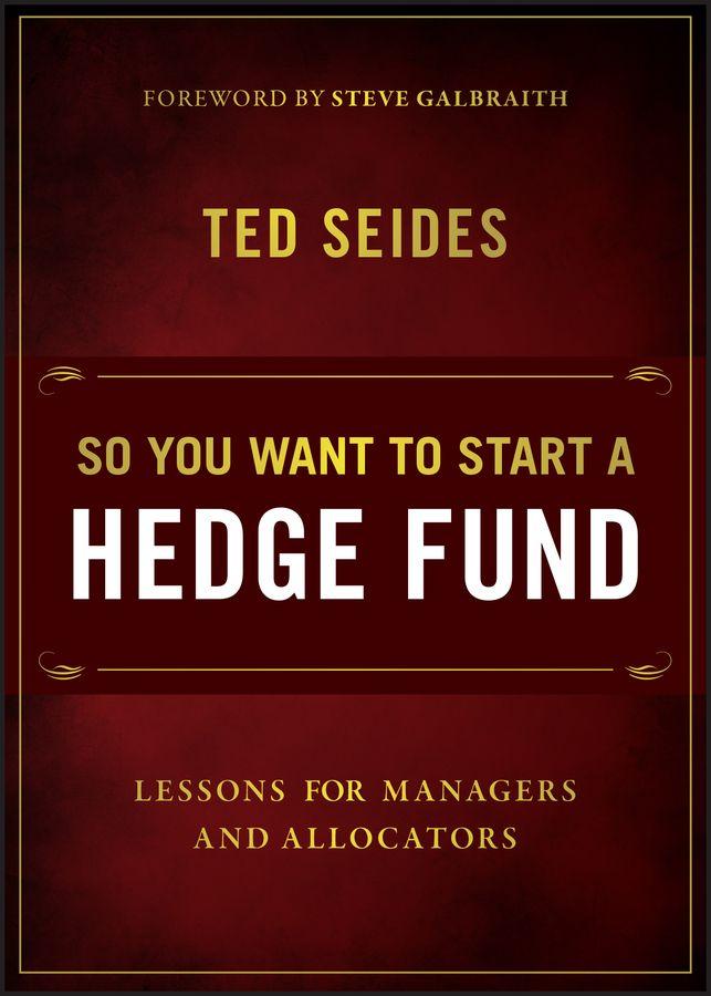 Vorderes Coverbild So You Want to Start a Hedge Fund