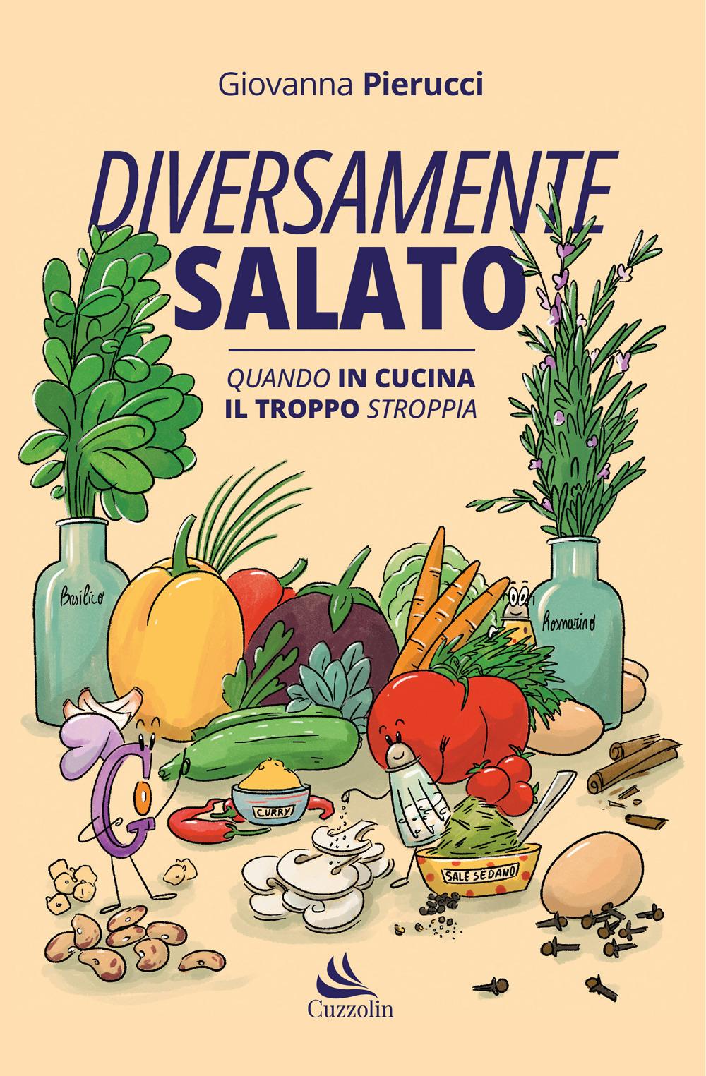 Vorderes Coverbild Diversamente salato. Quando in cucina il troppo stroppia