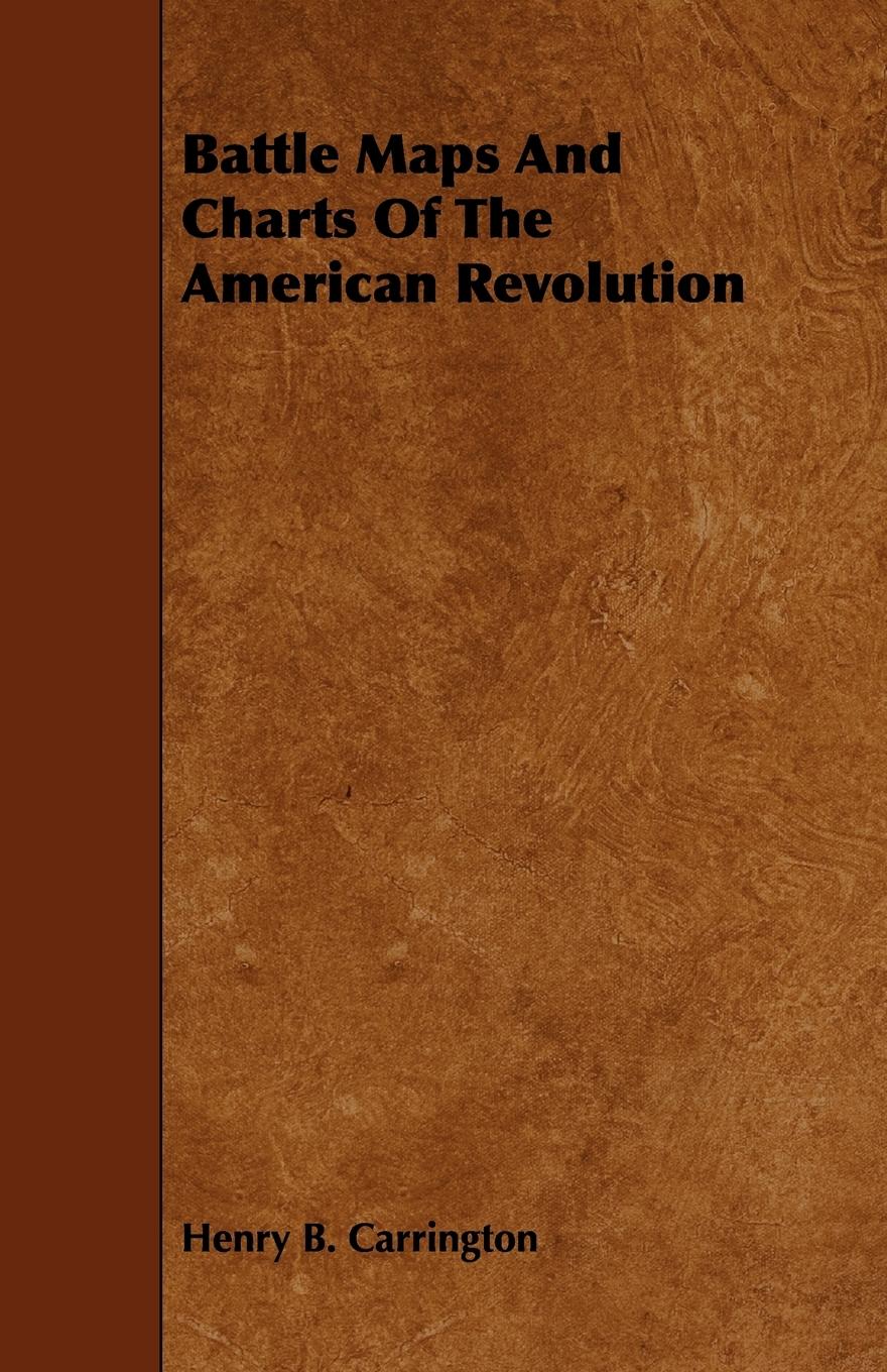 Vorderes Coverbild Battle Maps And Charts Of The American Revolution