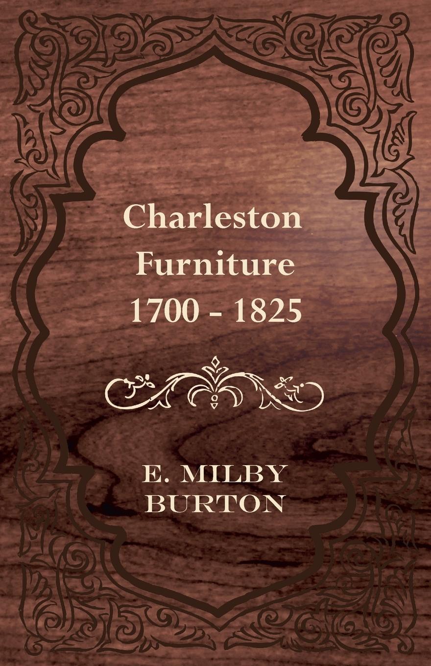 Vorderes Coverbild Charleston Furniture 1700 - 1825
