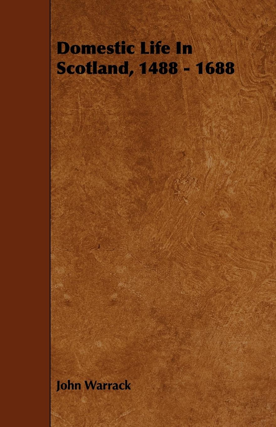 Vorderes Coverbild Domestic Life In Scotland, 1488 - 1688