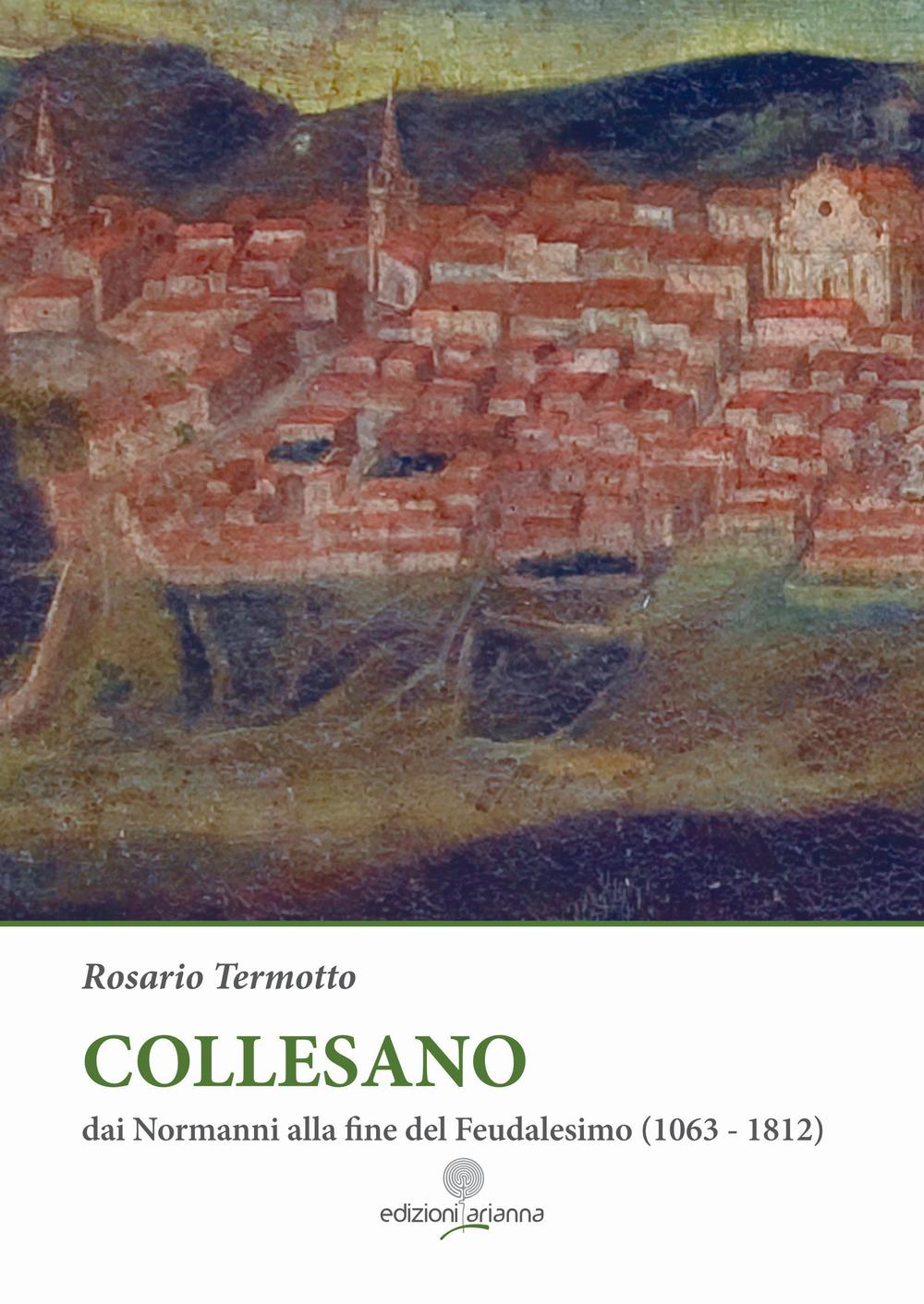 Vorderes Coverbild Collesano. Dai Normanni alla fine del Feudalesimo (1063-1812)