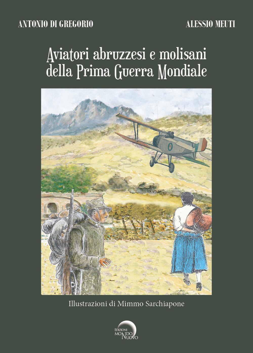 Vorderes Coverbild Aviatori abruzzesi e molisani della Prima guerra mondiale
