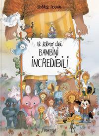 Vorderes Coverbild Il libro dei bambini incredibili