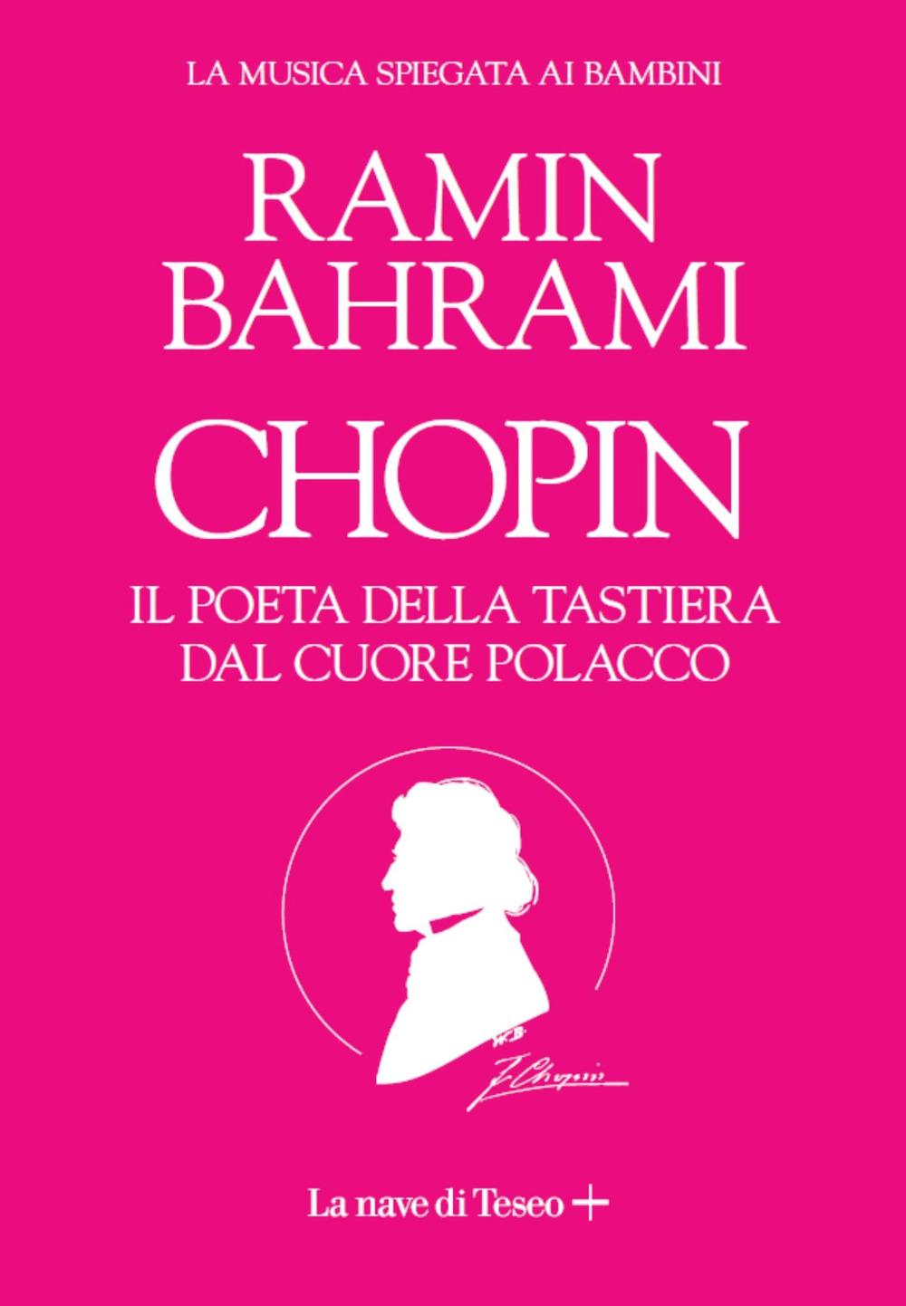 Vorderes Coverbild Chopin. Il poeta del pianoforte. La musica spiegata ai bambini