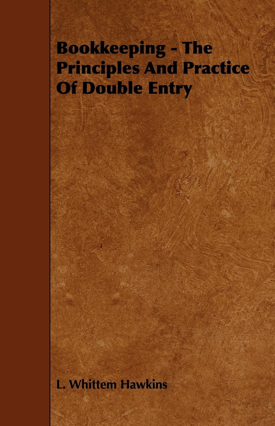 Vorderes Coverbild Bookkeeping - The Principles And Practice Of Double Entry
