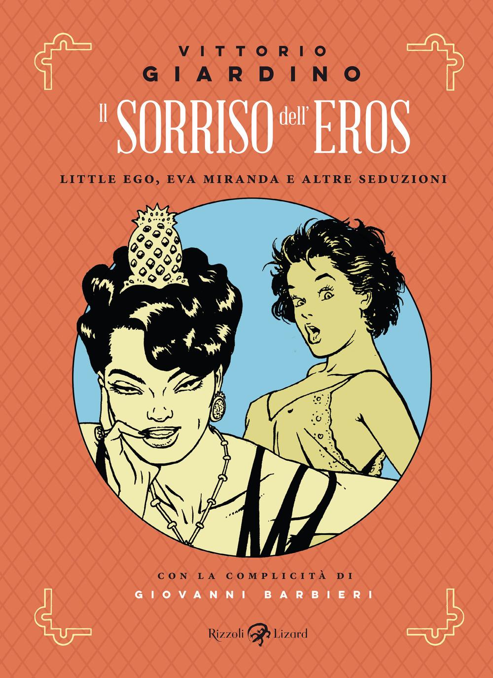 Vorderes Coverbild Il sorriso dell'eros. Little Ego, Eva Miranda e altre seduzioni