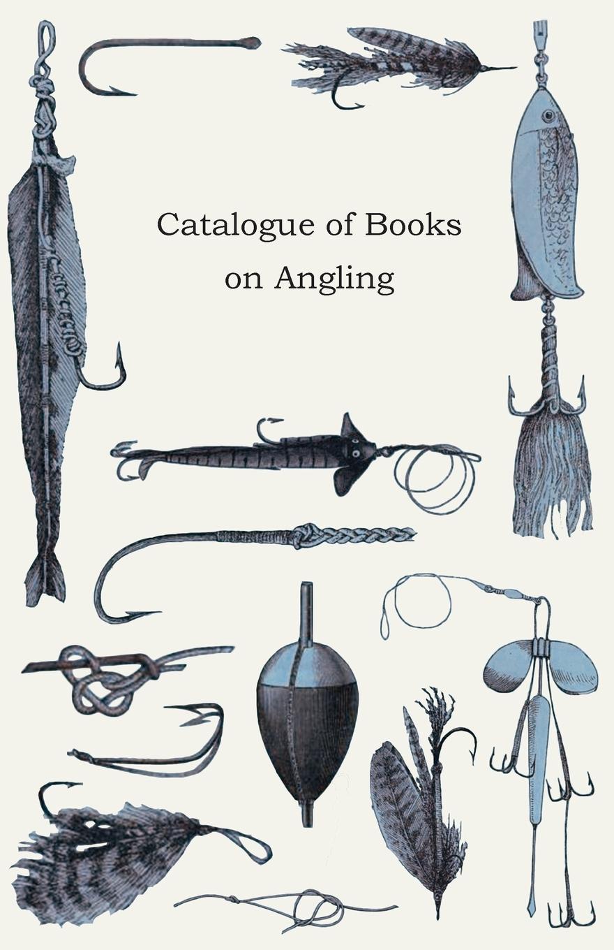Vorderes Coverbild Catalogue of Books on Angling