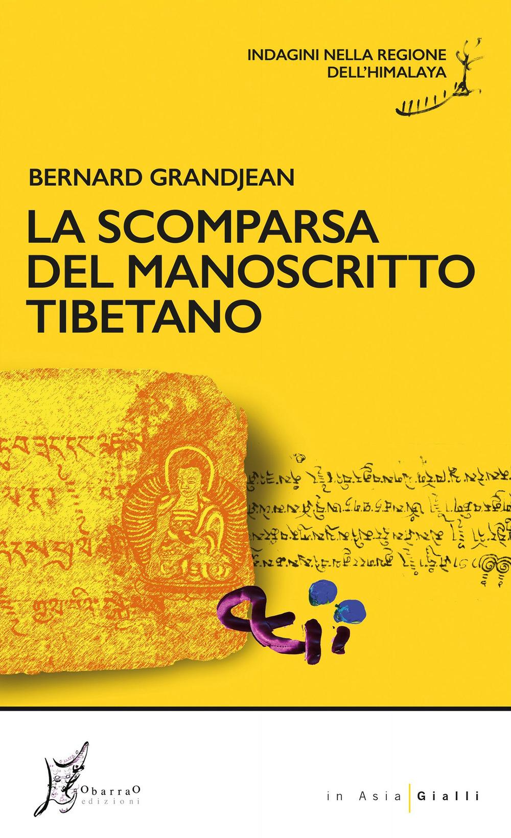 Vorderes Coverbild La scomparsa del manoscritto tibetano. Indagini nella regione dell'Himalaya