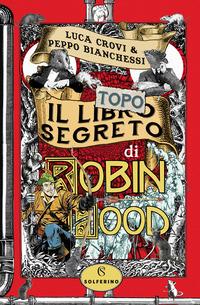 Vorderes Coverbild Il libro segreto di Robin Hood