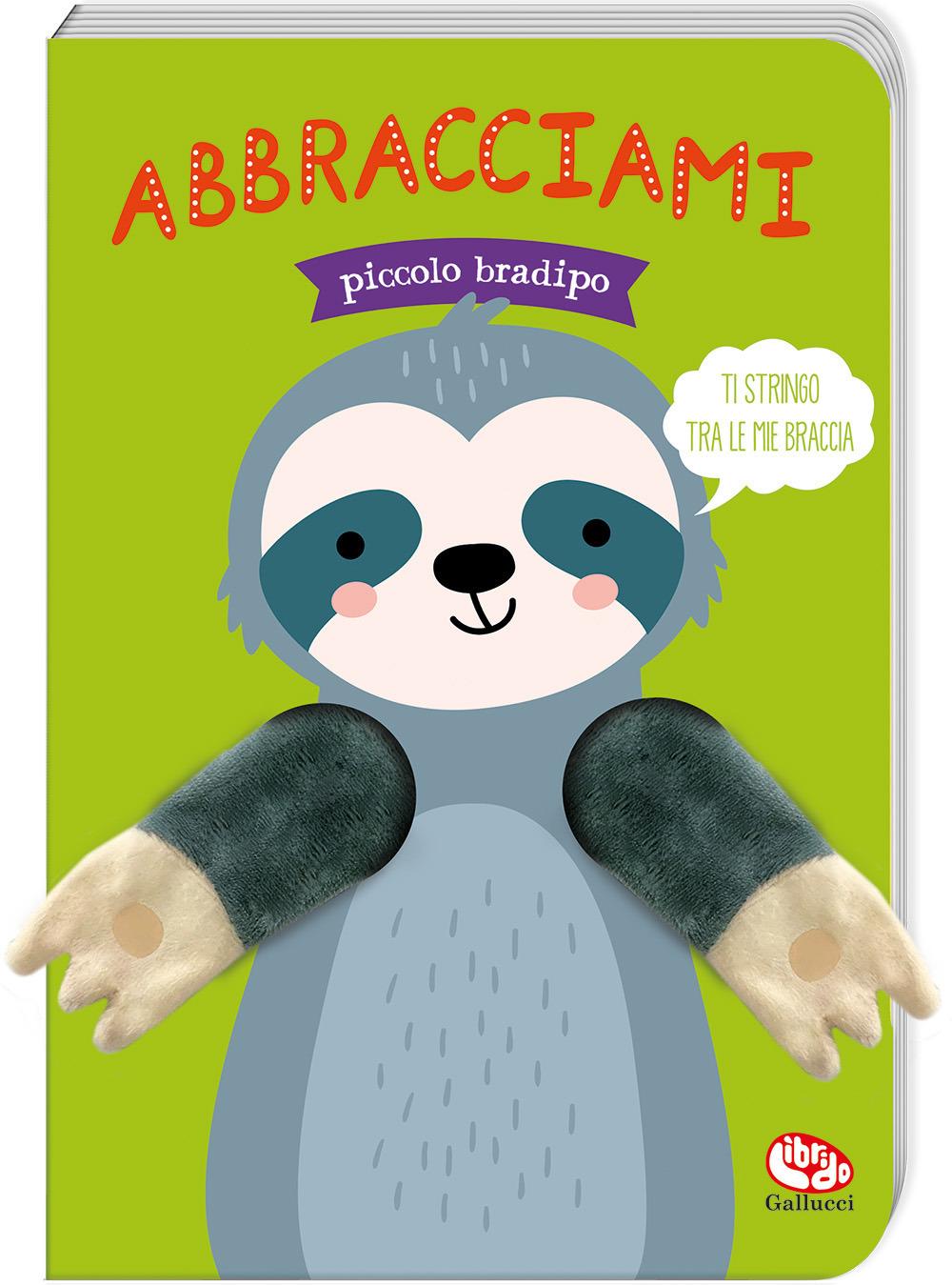 Vorderes Coverbild Abbracciami piccolo bradipo