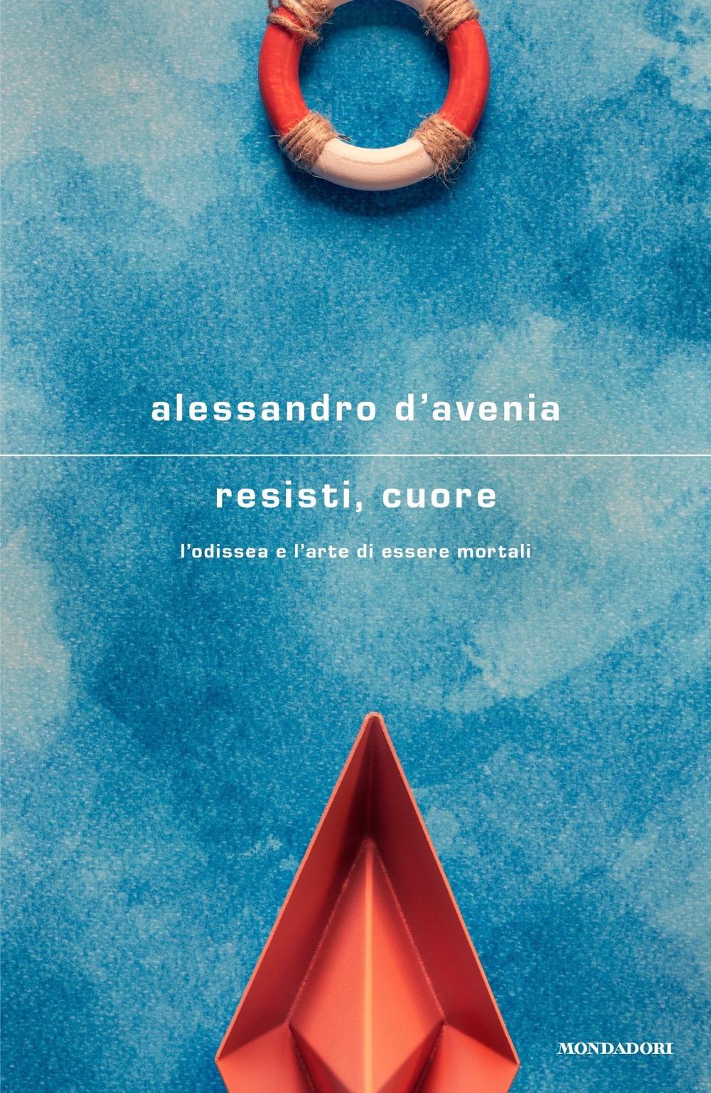 Vorderes Coverbild Resisti, cuore. L'Odissea e l'arte di essere mortali