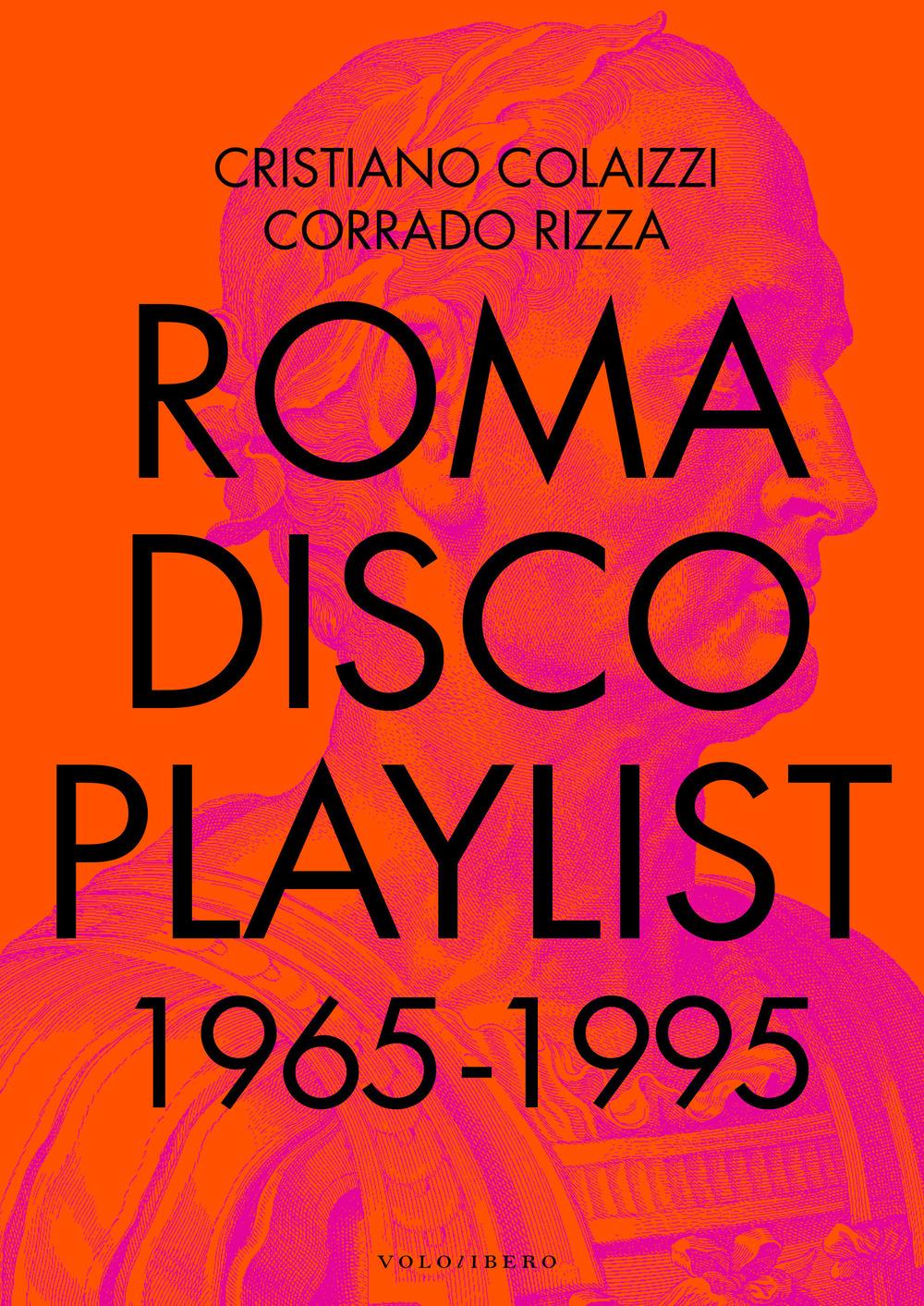 Vorderes Coverbild Roma Disco Playlist. 1965 - 1995