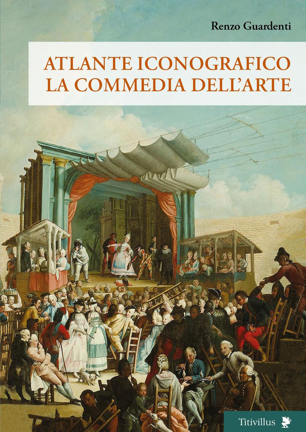 Vorderes Coverbild Atlante iconografico. La commedia dell'arte