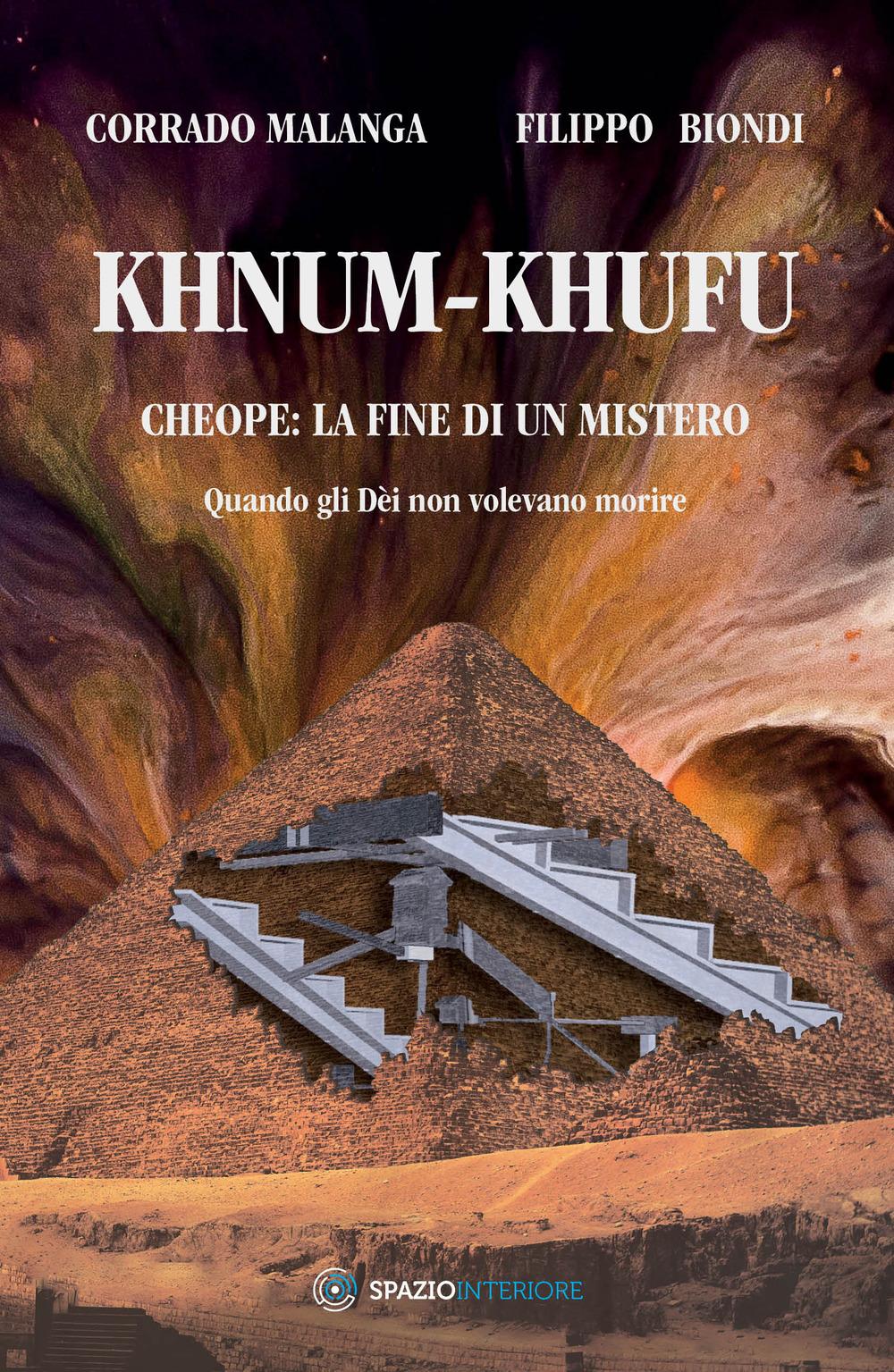 Vorderes Coverbild Khnum-Khufu. Cheope: la fine di un mistero. Quando gli dèi non volevano morire