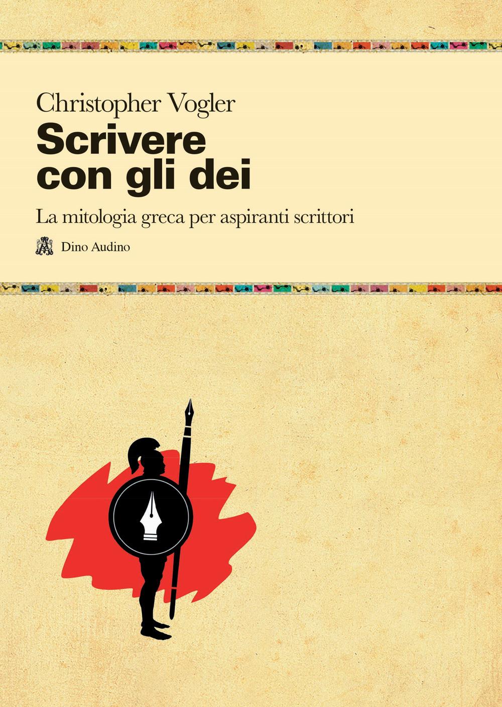 Vorderes Coverbild Scrivere con gli dei. La mitologia greca per aspiranti scrittori