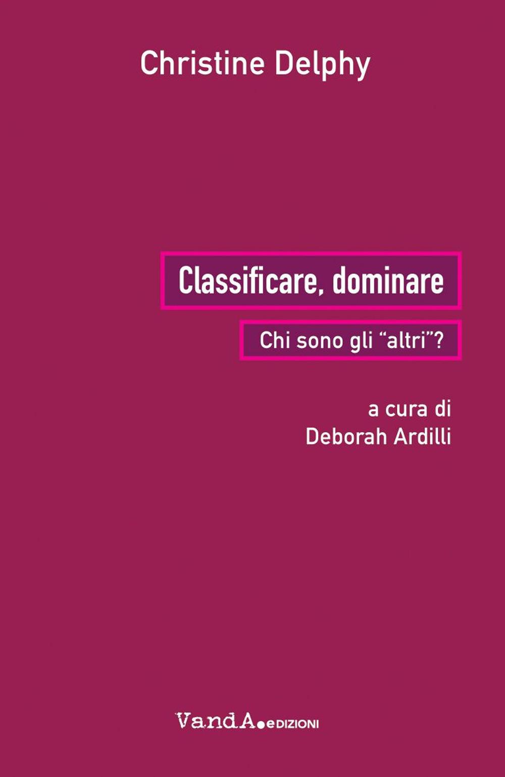 Vorderes Coverbild Classificare, dominare. Chi sono gli «altri»?