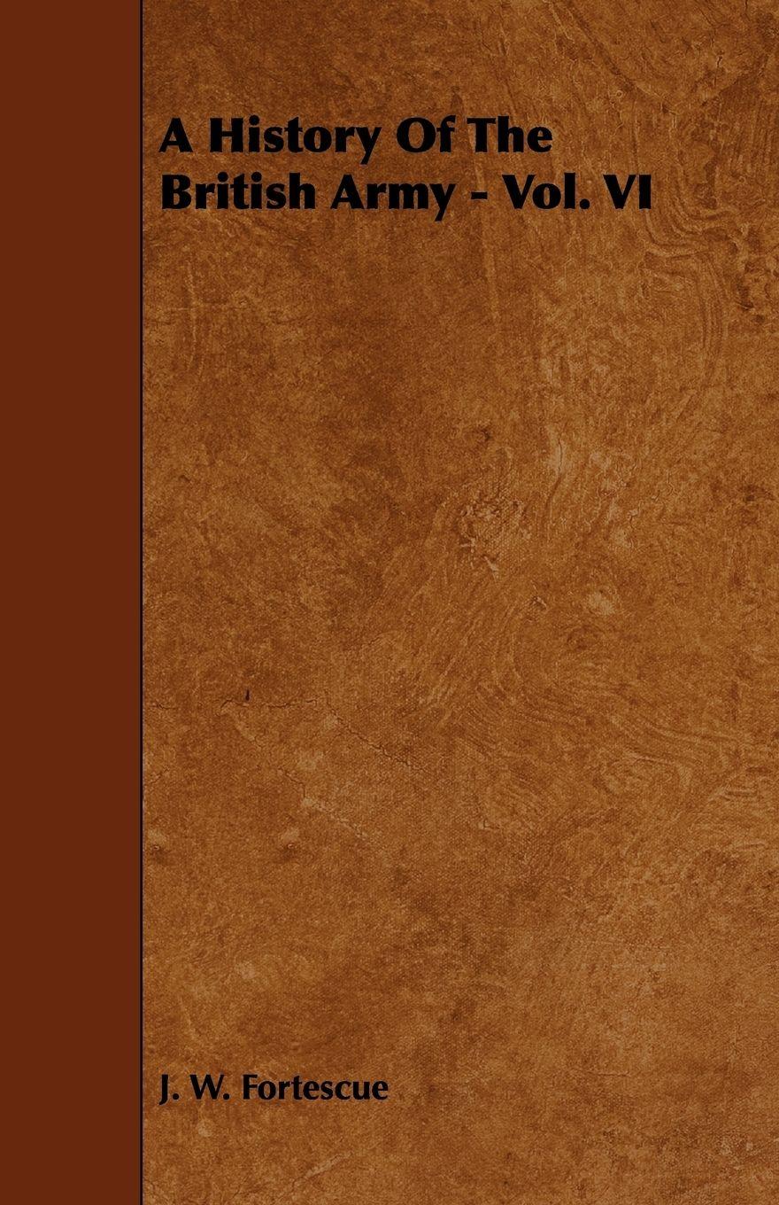 Vorderes Coverbild A History Of The British Army - Vol. VI
