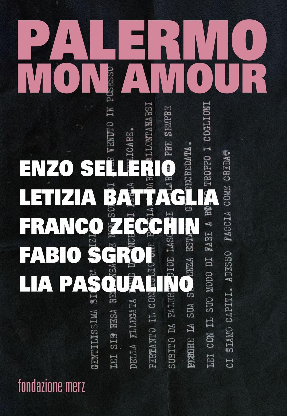Vorderes Coverbild Palermo mon amour. Enzo Sellerio, Letizia Battagli, Franco Zecchin, Fabio Sgroi, Lia Pasqualino