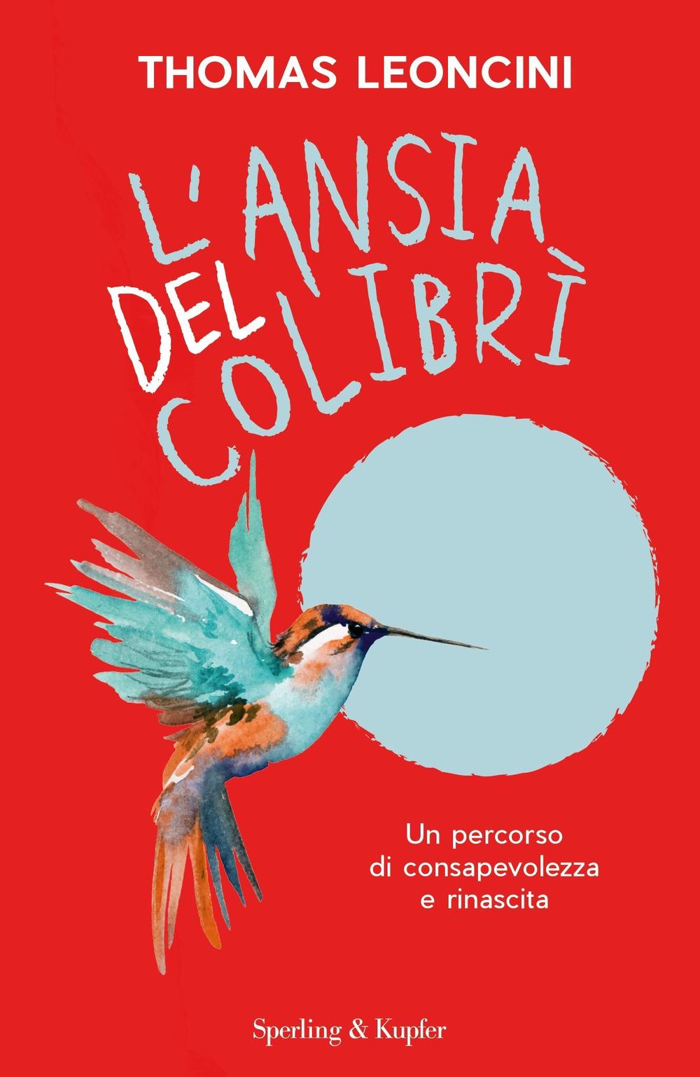 Vorderes Coverbild L' ansia del colibrì. Un percorso di consapevolezza e rinascita