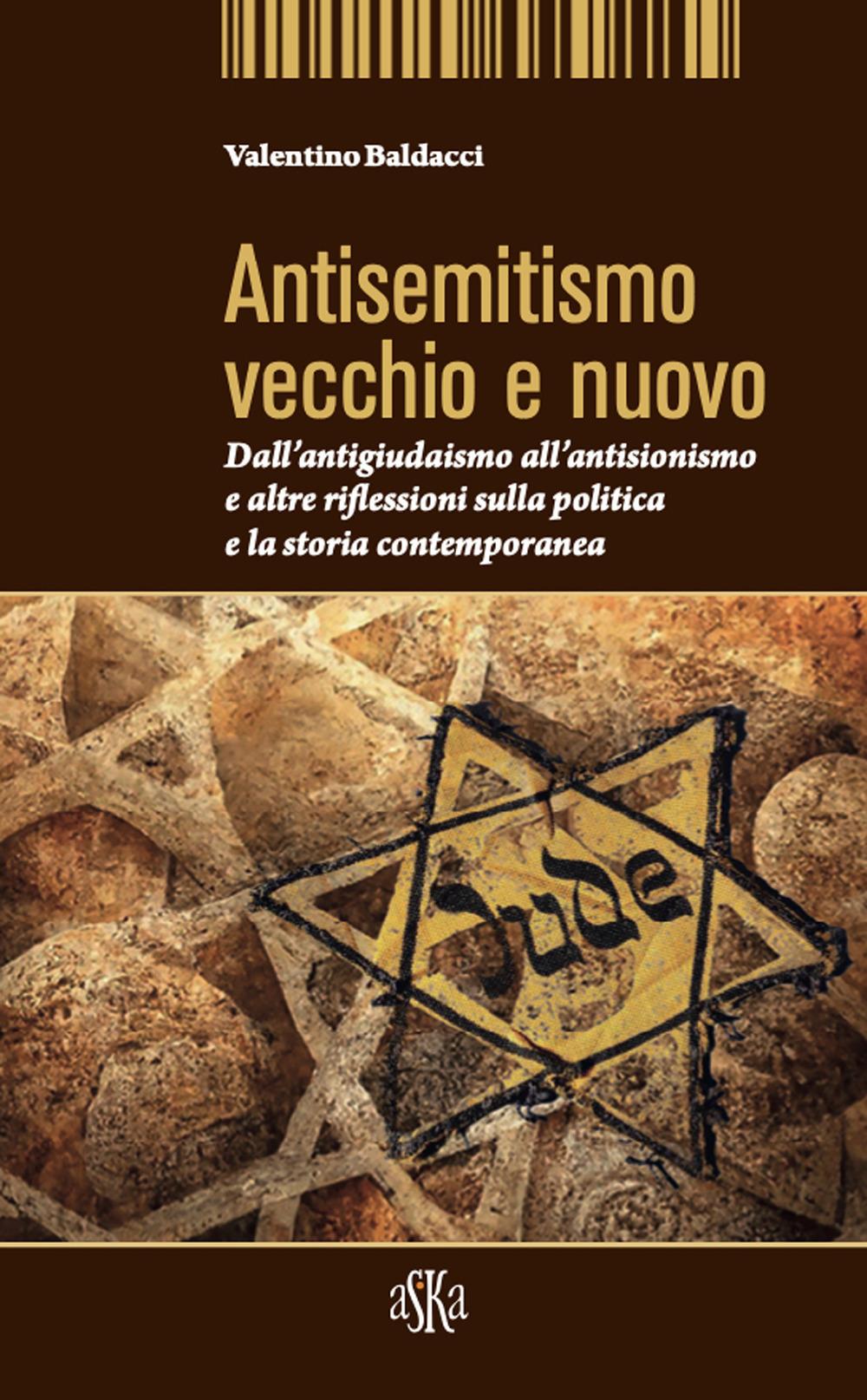 Vorderes Coverbild Antisemitismo vecchio e nuovo. Dall'antigiudaismo all'antisionismo e altre riflessioni sulla politica e la storia contemporanea