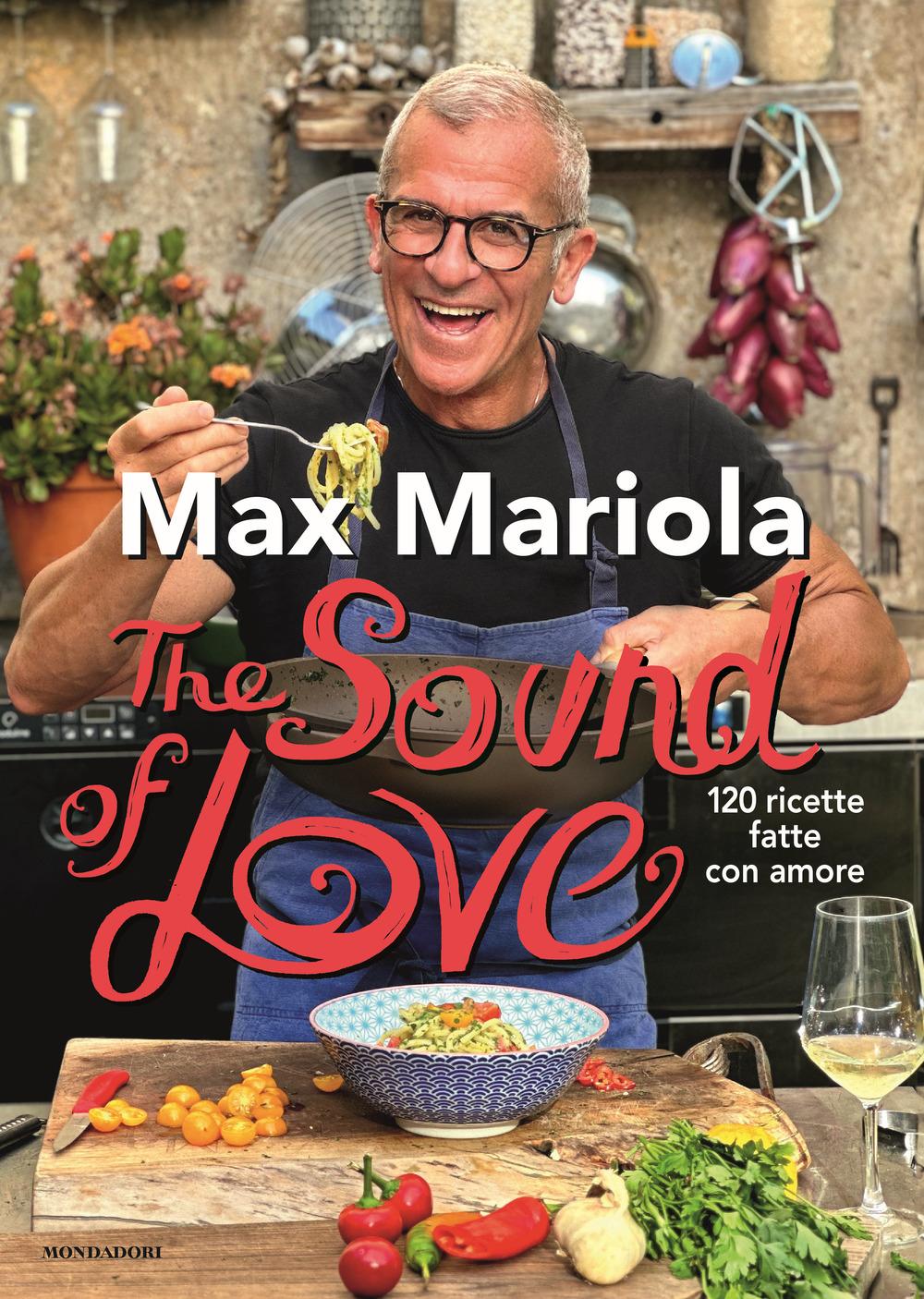 Vorderes Coverbild The sound of love. 120 ricette fatte con amore