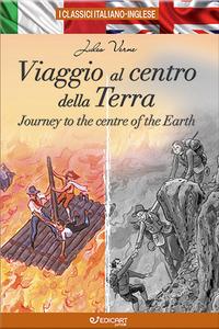 Vorderes Coverbild Viaggio al centro della Terra-Journey to the centre of the Earth. I classici italiano-inglese