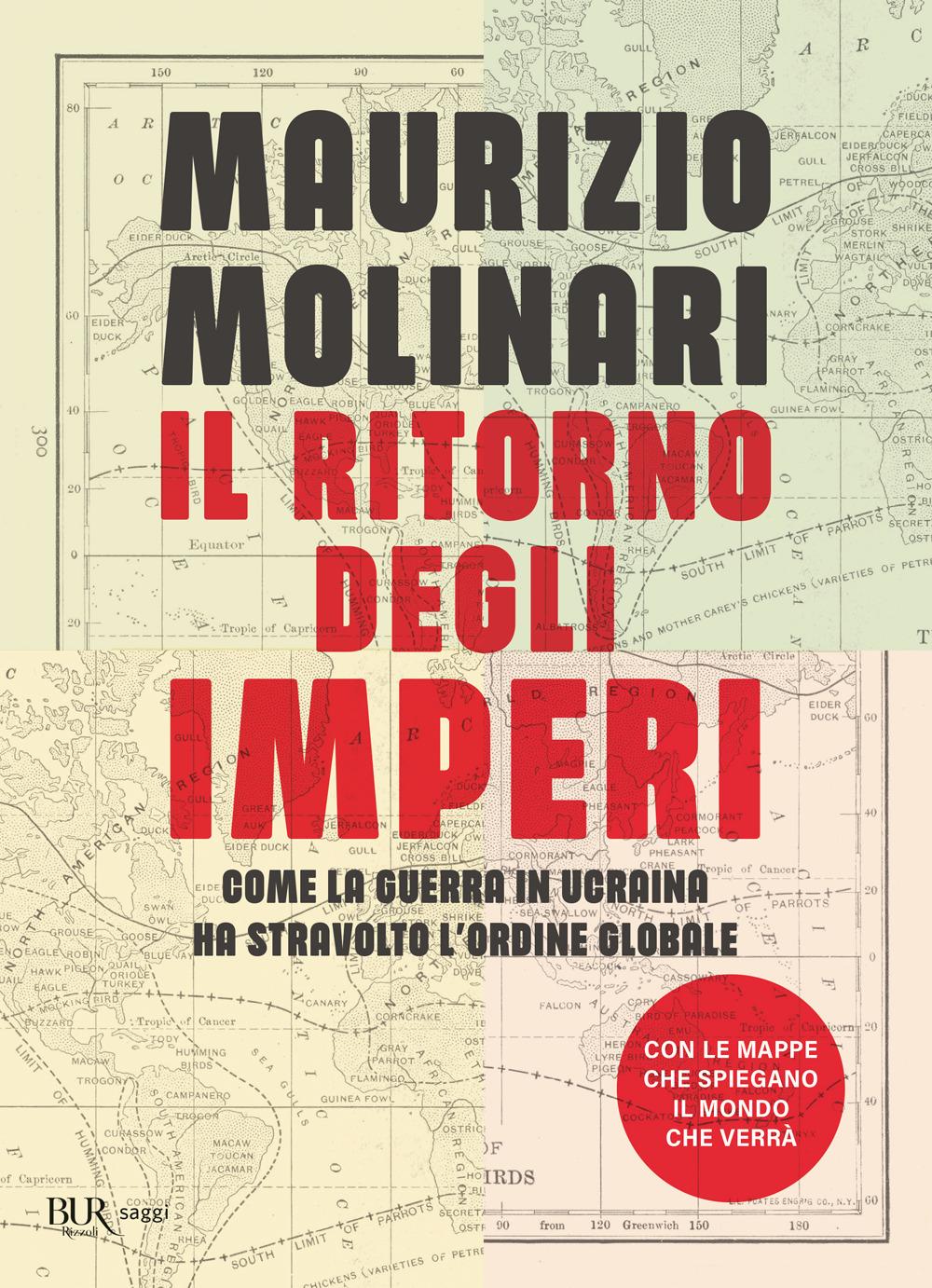 Vorderes Coverbild Il ritorno degli imperi. Come la guerra in Ucraina ha stravolto l'ordine globale