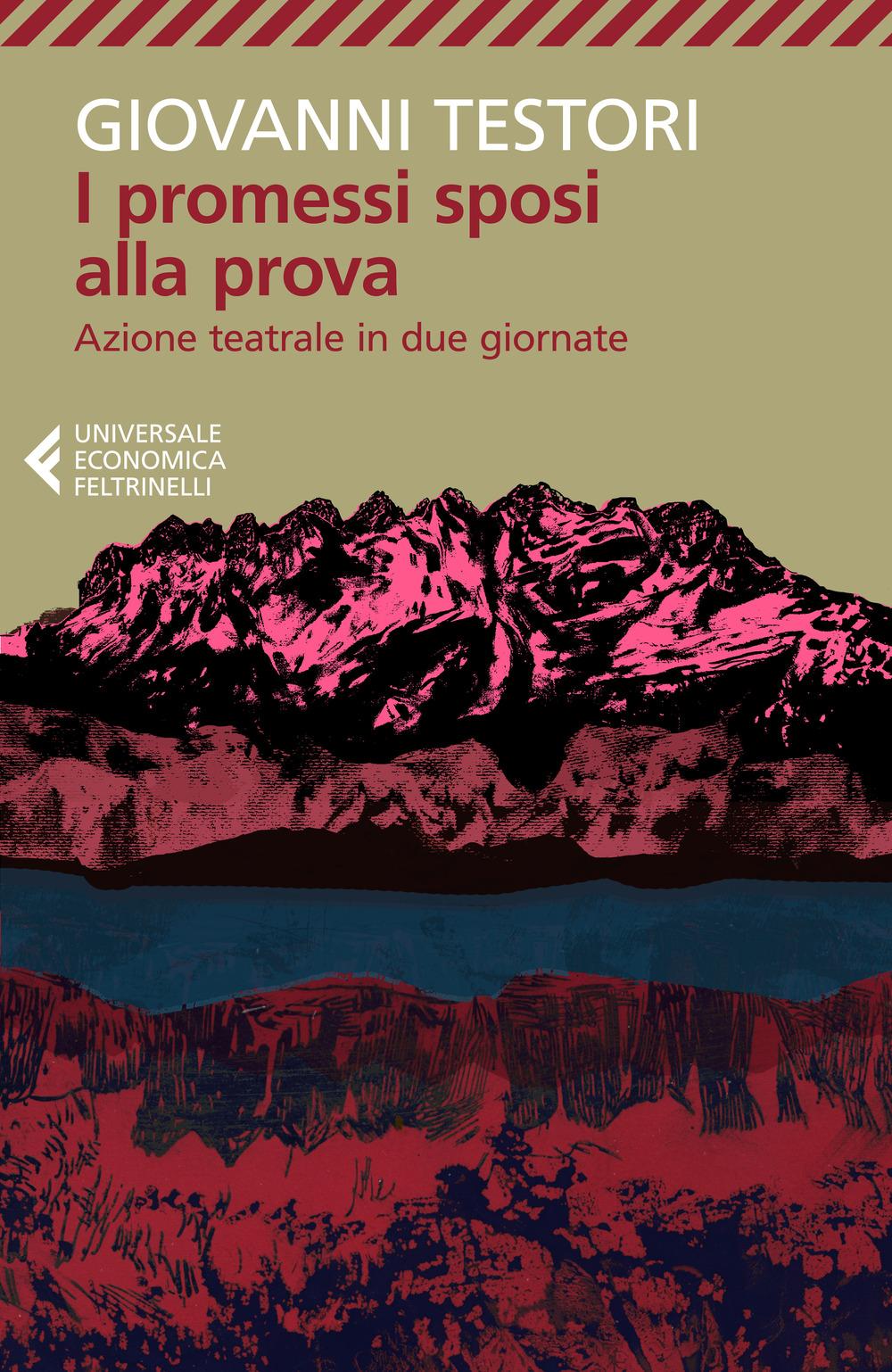 Vorderes Coverbild I Promessi sposi alla prova. Azione teatrale in due giornate