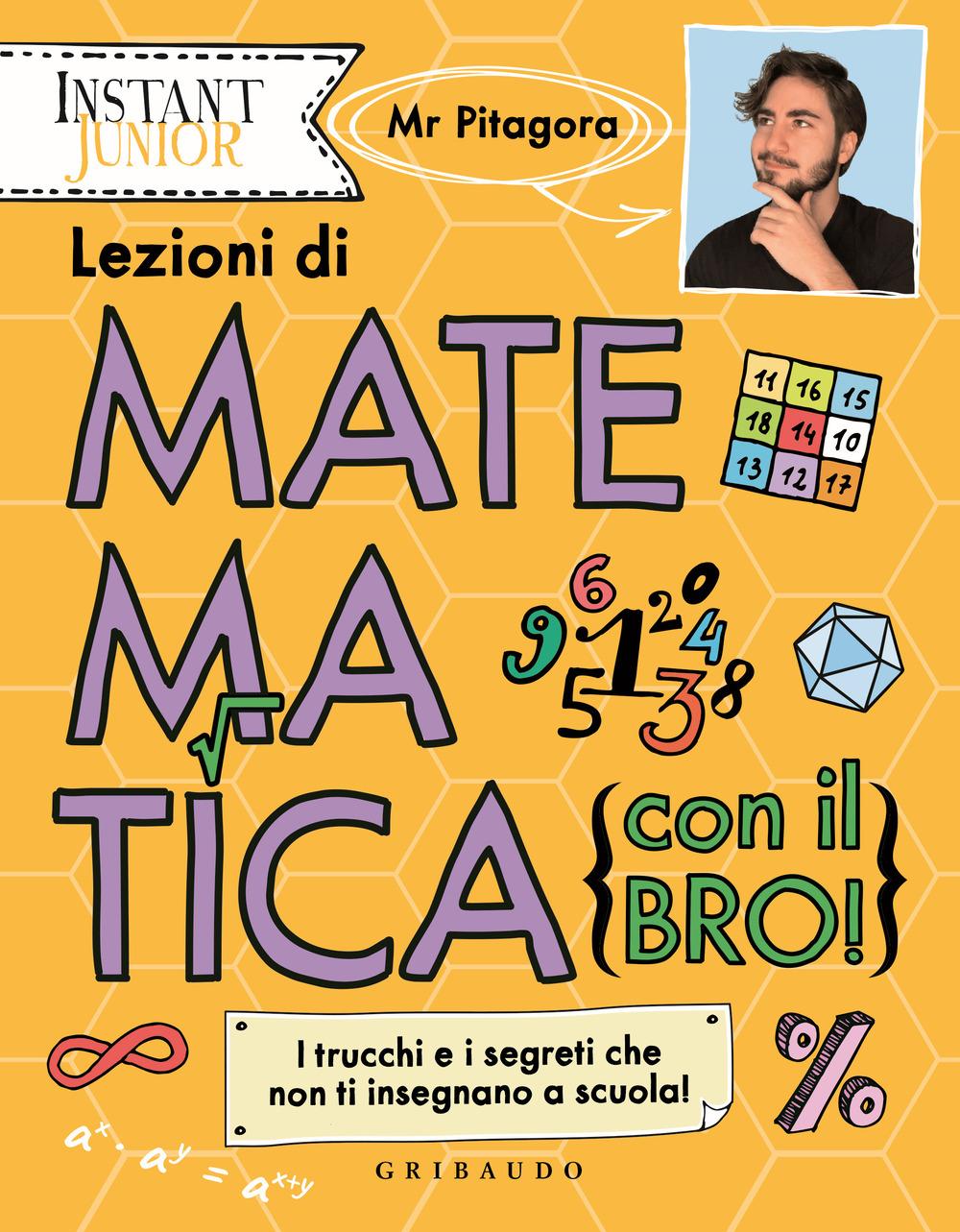 Vorderes Coverbild Lezioni di matematica (con il bro!). I trucchi e i segreti che non ti insegnano a scuola!