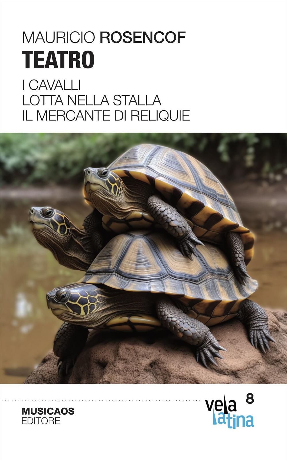 Vorderes Coverbild Teatro. I cavalli. Lotta nella stalla. Il mercante di reliquie