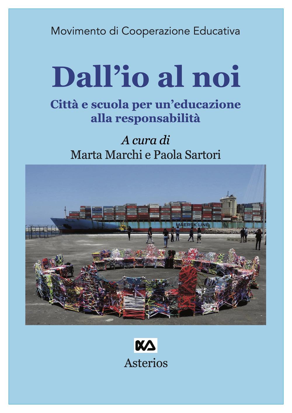 Vorderes Coverbild Dall'io al noi. Città e scuola per un'educazione alla responsabilità