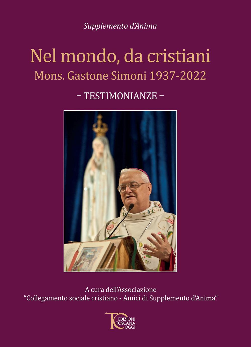 Vorderes Coverbild Nel mondo, da cristiani. Mons. Gastone Simoni 1937-2022. Testimonianze