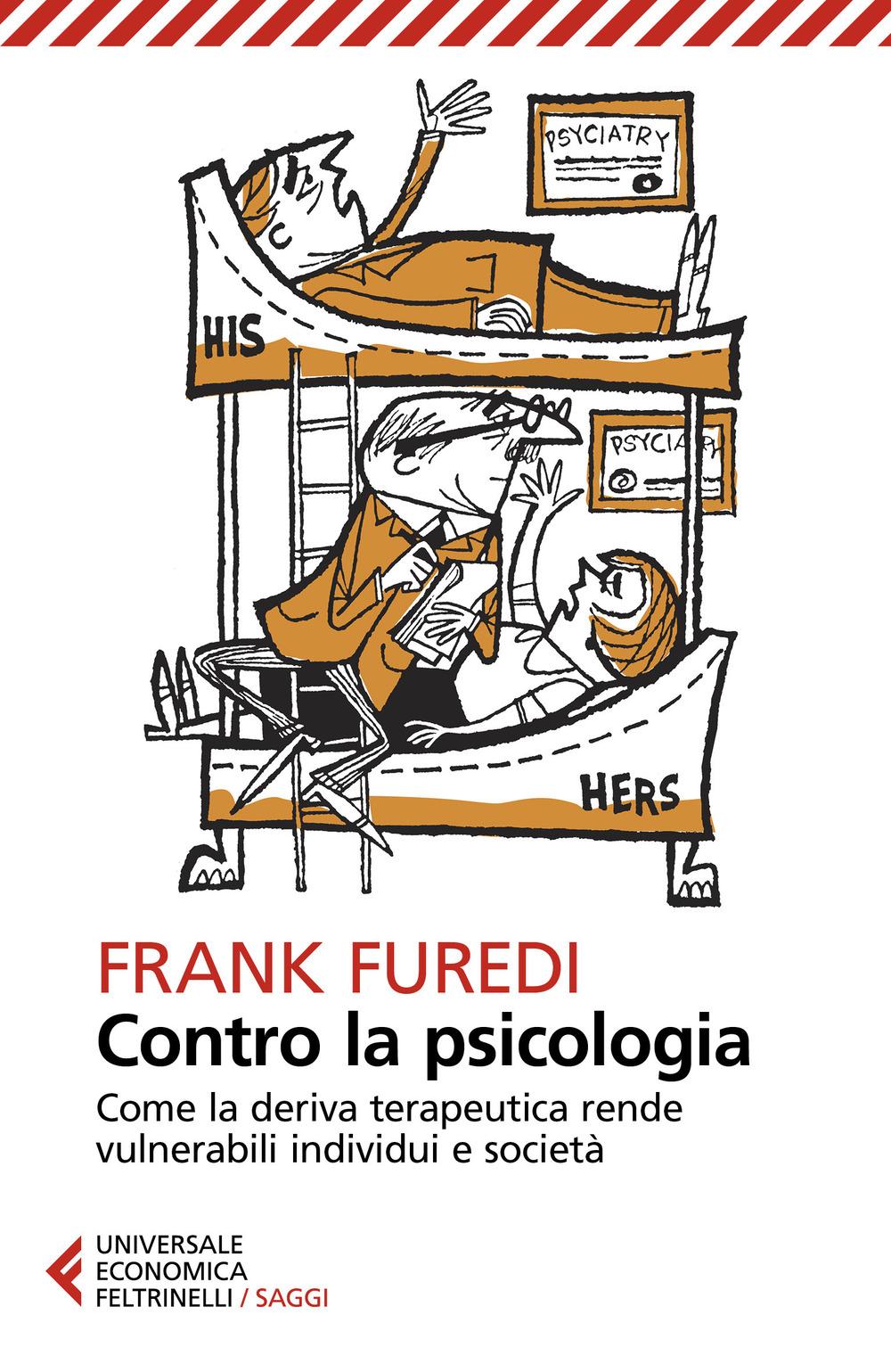 Vorderes Coverbild Contro la psicologia. Come la deriva terapeutica rende vulnerabili individui e società