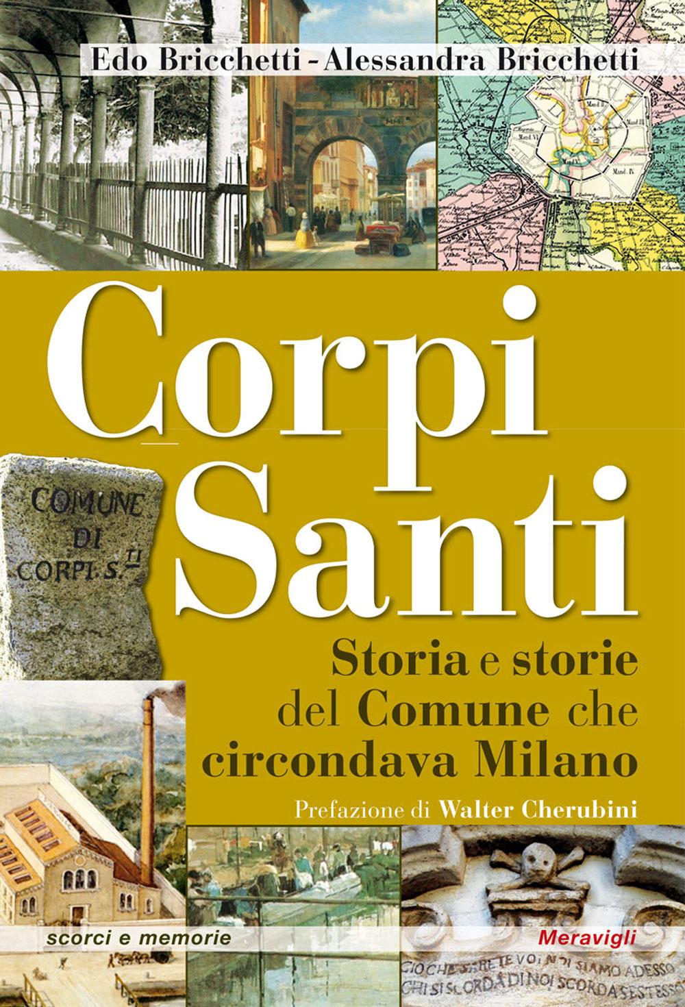 Vorderes Coverbild Corpi santi. Storia e storie del Comune che circondava Milano