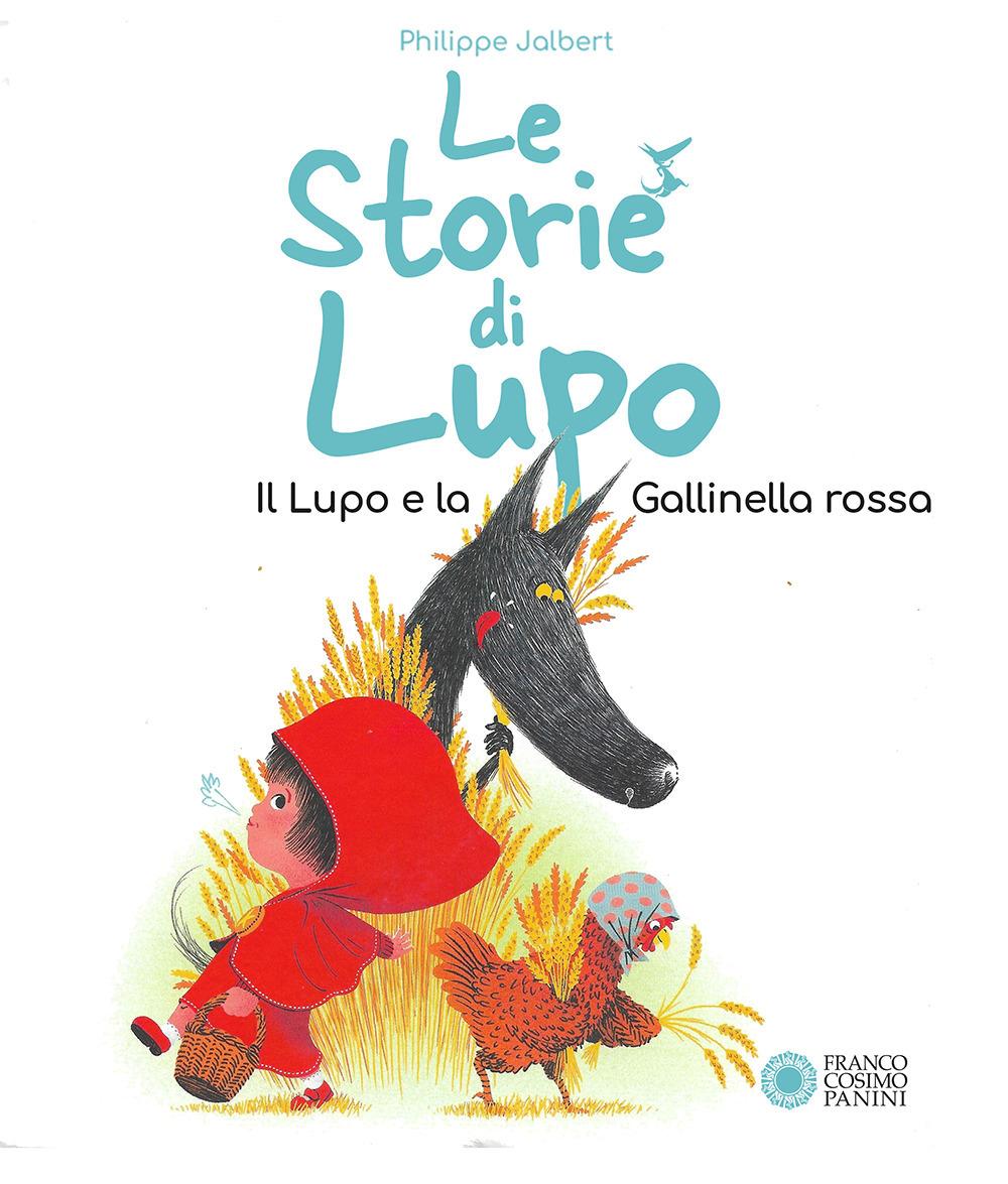 Vorderes Coverbild Le storie di Lupo. Il lupo e la gallinella rossa