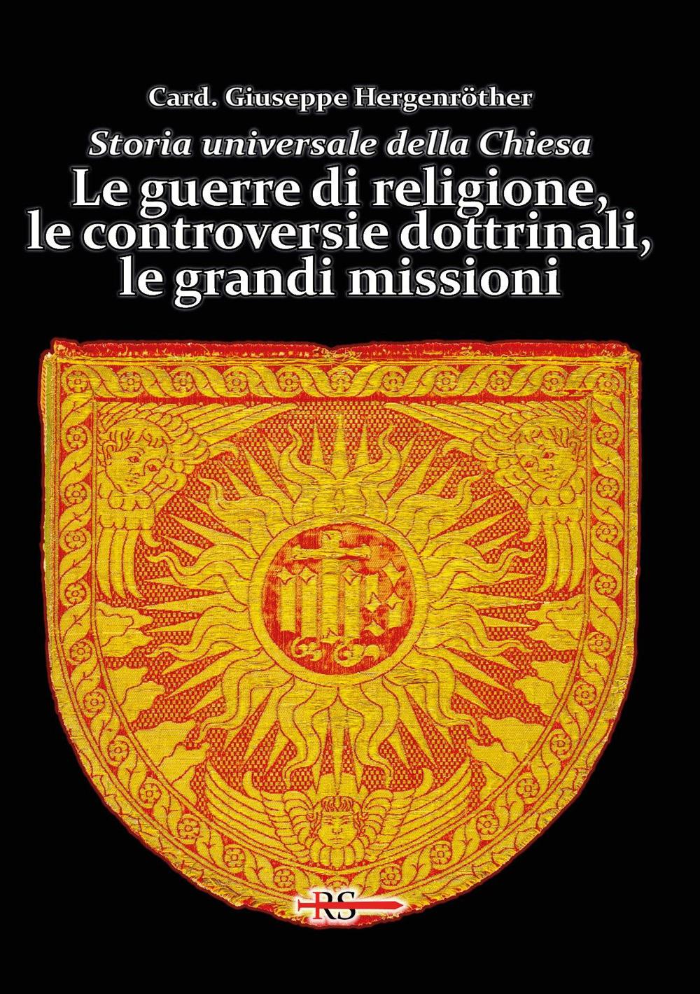 Vorderes Coverbild Le guerre di religione, le controversie dottrinali, le grandi missioni