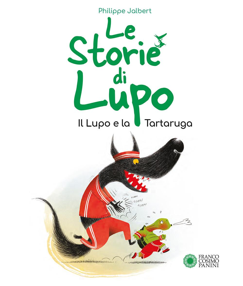 Vorderes Coverbild Le storie di Lupo. Il lupo e la tartaruga